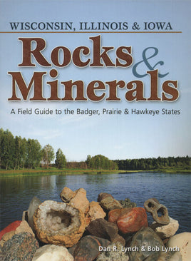 Wisconsin, Illinois, & Iowa Rocks & Minerals