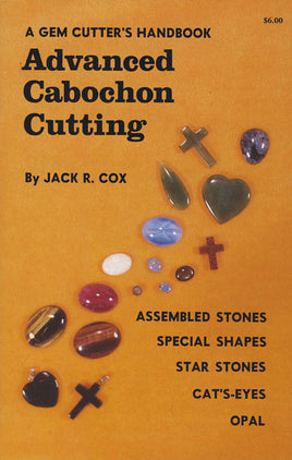 Cabochon Cutting, Advanced