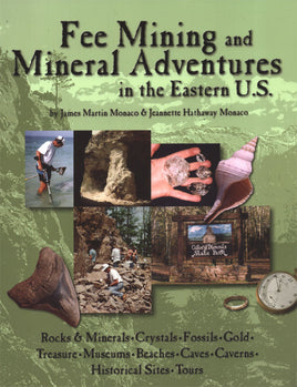 Fee Mining and Mineral Adventures in the Eastern U.S.