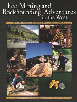 Fee Mining and Rockhounding Adventures in the West